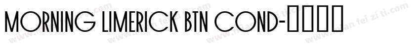 Morning Limerick BTN Cond字体转换